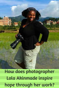 How does photographer Lola Akinmade inspire hope through her work?