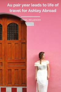 Au pair year leads to life of travel for Ashley Abroad