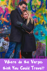 Where do the Vargas think You Could Travel?